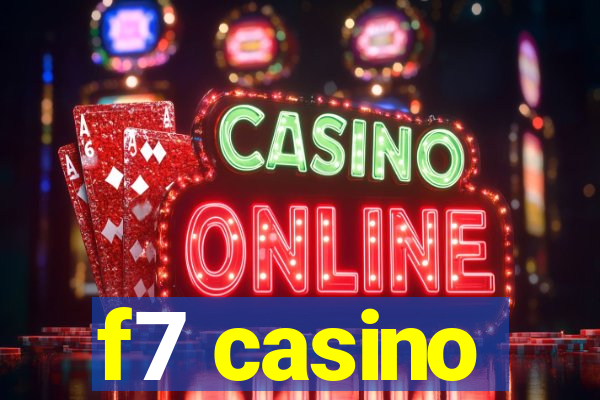 f7 casino